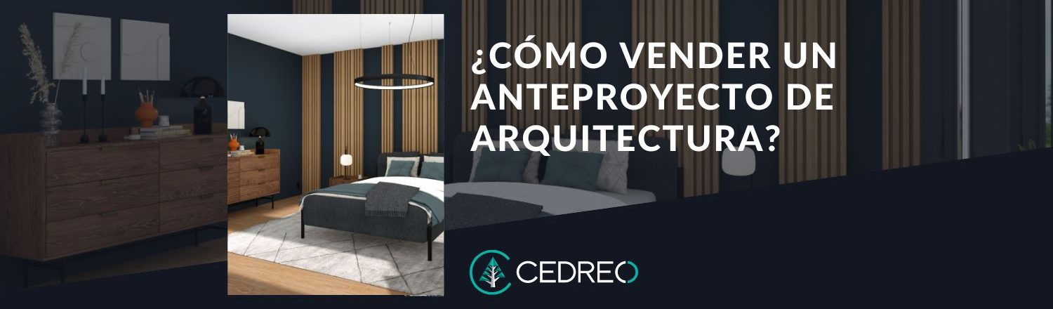 vender un anteproyecto de arquitectura articulo blog de Cedreo