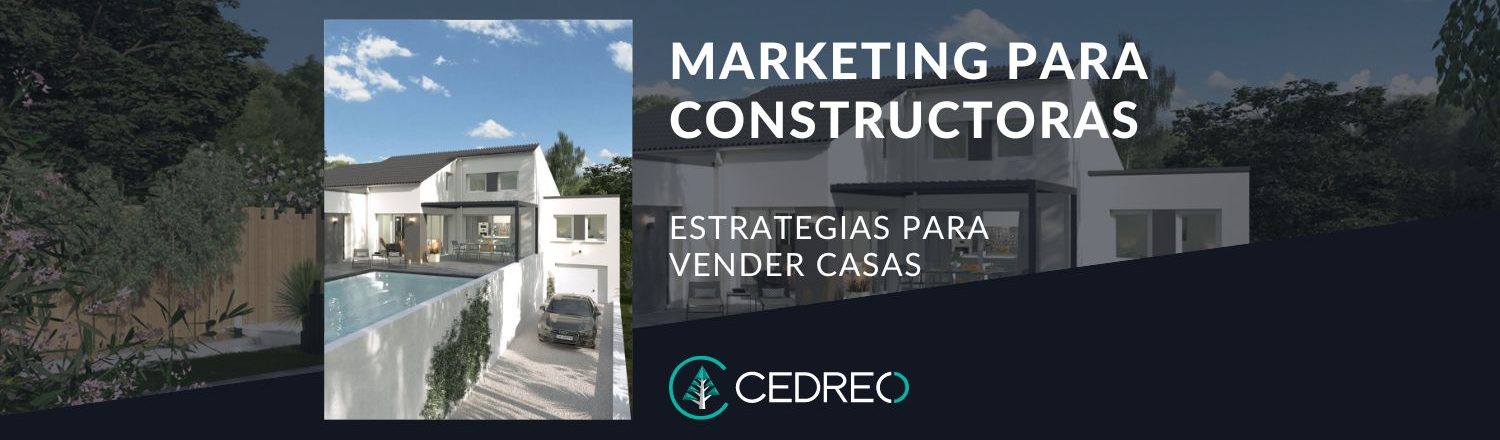 estrategias marketing para constructoras articulo de blog de Cedreo